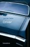 Driver Cover des Buches Driver (ISBN: 9783954380015)