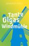 Tante Olgas Windmühle Cover des Buches Tante Olgas Windmühle (ISBN: 9783955683153)
