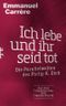 Ich lebe und ihr seid tot Cover des Buches Ich lebe und ihr seid tot (ISBN: 9783957578815)