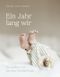 Ein Jahr lang wir Cover des Buches Ein Jahr lang wir (ISBN: 9783960964469)