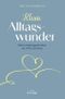 Kleine Alltagswunder Cover des Buches Kleine Alltagswunder (ISBN: 9783963625350)