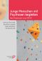 Junge Menschen mit Psychosen begleiten: Das Praxisbuch zum FRITZ (Fachwissen) Cover des Buches Junge Menschen mit Psychosen begleiten: Das Praxisbuch zum FRITZ (Fachwissen) (ISBN: 9783966051149)