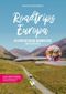 Roadtrips Europa – 20 fantastische Rundreisen zum Nachreisen Cover des Buches Roadtrips Europa – 20 fantastische Rundreisen zum Nachreisen (ISBN: 9783982207728)