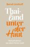 Thailand unter der Haut Cover des Buches Thailand unter der Haut (ISBN: 9783985955282)