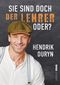 Sie sind doch DER LEHRER, oder? Cover des Buches Sie sind doch DER LEHRER, oder? (ISBN: 9783986601171)