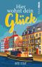 Hier wohnt dein Glück Cover des Buches Hier wohnt dein Glück (ISBN: 9783986602093)