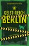 Geisterreich Berlin Cover des Buches Geisterreich Berlin (ISBN: 9783986602543)
