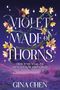 Violet Made of Thorns – Dem Schicksal zu trotzen hat seinen Preis Cover des Buches Violet Made of Thorns – Dem Schicksal zu trotzen hat seinen Preis (ISBN: 9783986663216)
