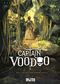 Captain Voodoo. Band 3 Cover des Buches Captain Voodoo. Band 3 (ISBN: 9783987211270)