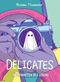 Delicates Cover des Buches Delicates (ISBN: 9783987430169)