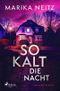 So kalt die Nacht Cover des Buches So kalt die Nacht (ISBN: 9783987500992)