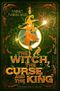The Witch, the Curse & the King Cover des Buches The Witch, the Curse & the King (ISBN: 9783987920875)