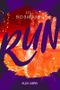 Run Cover des Buches Run (ISBN: 9783988270337)