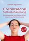 Craniosacral-Selbstbehandlung Cover des Buches Craniosacral-Selbstbehandlung (ISBN: 9783989422506)
