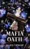 The Mafia Oath Cover des Buches The Mafia Oath (ISBN: 9783989425224)