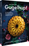 Aus Liebe zum Gugelhupf Cover des Buches Aus Liebe zum Gugelhupf (ISBN: 9783989511187)
