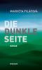 Die dunkle Seite Cover des Buches Die dunkle Seite (ISBN: 9783990294925)