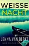 Weiße Nacht: Ein Kleinstadt Romantik Thriller (Nordische Nächte 1) Cover des Buches Weiße Nacht: Ein Kleinstadt Romantik Thriller (Nordische Nächte 1) (ISBN: B07QDN7NDL)