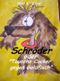 Schröder oder "Tausche Cocker gegen Goldfisch" Cover des Buches Schröder oder "Tausche Cocker gegen Goldfisch" (ISBN: B008LMX5TC)