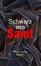 Schwarz wie Samt Cover des Buches Schwarz wie Samt (ISBN: B00H6EKA3K)