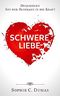 Schwere Liebe - Dualseelen - Aus der Blockade in die Kraft Cover des Buches Schwere Liebe - Dualseelen - Aus der Blockade in die Kraft (ISBN: B00RD9YBVK)