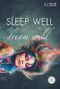 Sleep well - dream wild (1) Cover des Buches Sleep well - dream wild (1) (ISBN: B00UATRUCW)