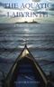 The Aquatic Labyrinth: a Venetian mystery Cover des Buches The Aquatic Labyrinth: a Venetian mystery (ISBN: 9781483987095)