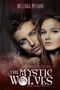 The Mystic Wolves Cover des Buches The Mystic Wolves (ISBN: 9781465994257)