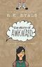 The Story of Awkward Cover des Buches The Story of Awkward (ISBN: 9781500725709)