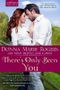There's Only Been You (Jamison Series) Cover des Buches There's Only Been You (Jamison Series) (ISBN: B00DNQOOU0)