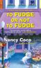 To Fudge or Not to Fudge (A Candy-Coated Mystery with Recipes) Cover des Buches To Fudge or Not to Fudge (A Candy-Coated Mystery with Recipes) (ISBN: 9780758287137)