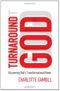 Turnaround God Cover des Buches Turnaround God (ISBN: 9780849921896)
