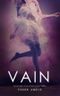 VAIN Cover des Buches VAIN (ISBN: 9780988812505)