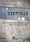 Viktoria Cover des Buches Viktoria (ISBN: 9783940063588)