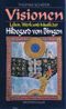 Visionen - Leben, Werk und Musik der Hildegard von Bingen Cover des Buches Visionen - Leben, Werk und Musik der Hildegard von Bingen (ISBN: B00AABARXY)