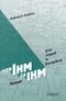 Von Ihm zu ihm Cover des Buches Von Ihm zu ihm (ISBN: 9783939207078)