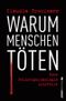 Warum Menschen töten Cover des Buches Warum Menschen töten (ISBN: 9783864930171)