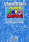 ZAUBER ZIRKUS ZAMPANO - Ein Märchen vom Frost und wie das Lachen in die Welt zurückkam Cover des Buches ZAUBER ZIRKUS ZAMPANO - Ein Märchen vom Frost und wie das Lachen in die Welt zurückkam (ISBN: B00AR3H1CU)