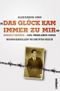 "Das Glück kam immer zu mir" Cover des Buches "Das Glück kam immer zu mir" (ISBN: 9783593394350)