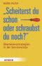 "Scheiterst du schon oder schraubst du noch?" Cover des Buches "Scheiterst du schon oder schraubst du noch?" (ISBN: 9783451301414)