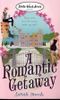 A Romantic Getaway Cover des Buches A Romantic Getaway (ISBN: 9780755345106)