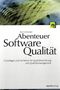 Abenteuer Softwarequalität Cover des Buches Abenteuer Softwarequalität (ISBN: 9783898644723)