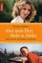 Aber mein Herz bleibt in Afrika Cover des Buches Aber mein Herz bleibt in Afrika (ISBN: 9783426779187)