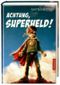 Achtung, Superheld! Cover des Buches Achtung, Superheld! (ISBN: 9783791527369)