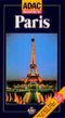 ADAC Reiseführer, Paris Cover des Buches ADAC Reiseführer, Paris (ISBN: 9783870036171)