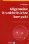 Allgemeine Krankheitslehre kompakt Cover des Buches Allgemeine Krankheitslehre kompakt (ISBN: 9783456835617)