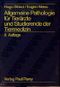 Allgemeine Pathologie für Tierärzte und Studierende der Tiermedizin Cover des Buches Allgemeine Pathologie für Tierärzte und Studierende der Tiermedizin (ISBN: 9783489511168)