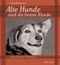 Alte Hunde sind die besten Hunde Cover des Buches Alte Hunde sind die besten Hunde (ISBN: 9783866710528)