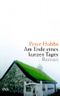 Am Ende eines kurzen Tages Cover des Buches Am Ende eines kurzen Tages (ISBN: 9783421042811)