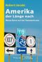 Amerika, der Länge nach Cover des Buches Amerika, der Länge nach (ISBN: 9783894058609)